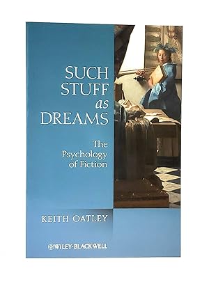 Such Stuff as Dreams: The Psychology of Fiction