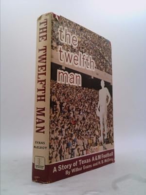 Bild des Verkufers fr The Twelfth Man: A Story of Texas A and m Football zum Verkauf von ThriftBooksVintage