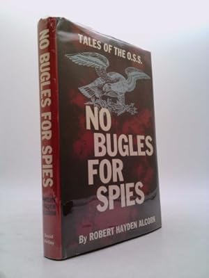 Image du vendeur pour No Bugles For Spies: Tales of the OSS mis en vente par ThriftBooksVintage