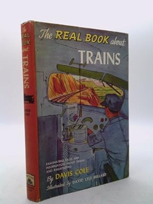 Bild des Verkufers fr The Real Book About Trains (Real Book Series, 10) zum Verkauf von ThriftBooksVintage