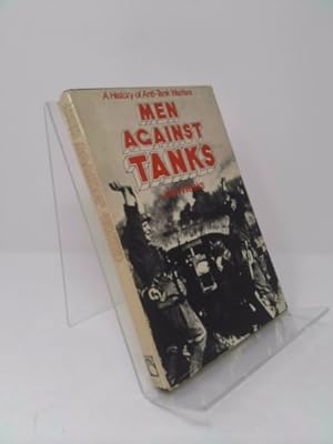 Seller image for Men against tanks ;: A history of anti-tank warfare for sale by ThriftBooksVintage