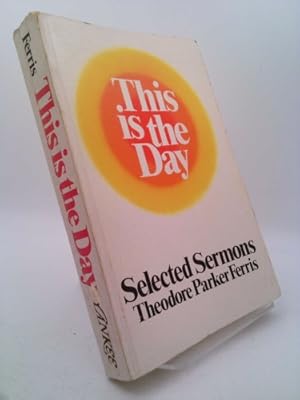 Seller image for This is the day: Selected sermons for sale by ThriftBooksVintage