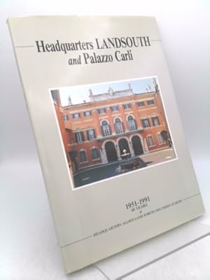 Seller image for HEADQUARTERS LANDSOUTH AND PALAZZO CARLI 1951-1991 40 Years of Excellence for sale by ThriftBooksVintage