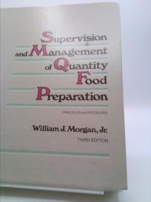Image du vendeur pour Supervision and Management of Quantity Food Preparation: Principles and Procedures mis en vente par ThriftBooksVintage