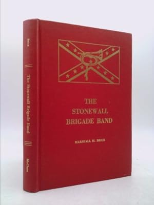 Imagen del vendedor de The Stonewall Brigade Band a la venta por ThriftBooksVintage