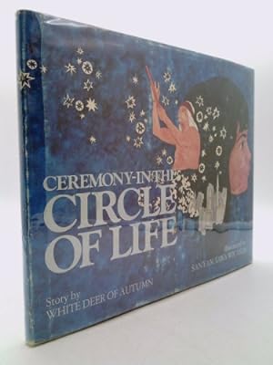 Imagen del vendedor de Ceremony in the Circle of Life, First Limited Edition a la venta por ThriftBooksVintage