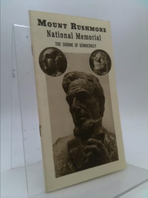 Imagen del vendedor de Mount Rushmore National Memorial : the shrine of democracy a la venta por ThriftBooksVintage
