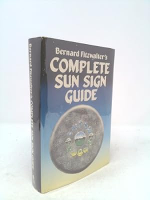 Bild des Verkufers fr Bernard Fitzwalter's Complete Sun Sign Guide zum Verkauf von ThriftBooksVintage