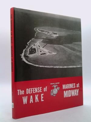 Seller image for The Defense of Wake: Marines at Midway for sale by ThriftBooksVintage