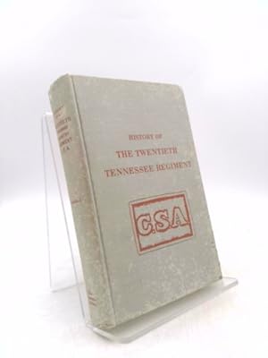 Bild des Verkufers fr History of the Twentieth Tennessee Regiment Volunteer Infantry, C.S.a zum Verkauf von ThriftBooksVintage