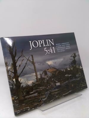 Seller image for Joplin 5:41 - When a Monster Storm Shattered a Missouri Town but Didn't Break Its Spirit for sale by ThriftBooksVintage