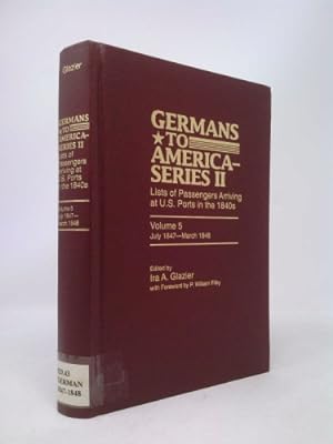 Imagen del vendedor de Germans to America, May 28, 1853-Oct. 24, 1853: Lists of Passengers Arriving at U.S. Ports Volume 5 a la venta por ThriftBooksVintage
