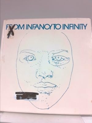 Imagen del vendedor de From Infancy to Infinity a la venta por ThriftBooksVintage