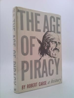 Bild des Verkufers fr The age of piracy;: A history zum Verkauf von ThriftBooksVintage