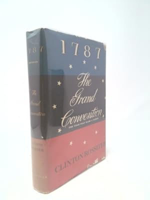 Seller image for 1787, The Grand Convention: The Year That Made A Nation for sale by ThriftBooksVintage