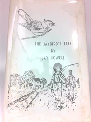 Imagen del vendedor de The Jaybird's Tale a la venta por ThriftBooksVintage