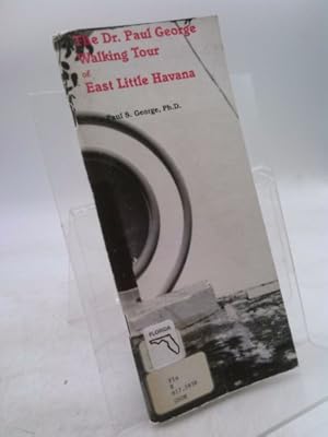Seller image for The Dr. Paul George walking tour of East Little Havana for sale by ThriftBooksVintage