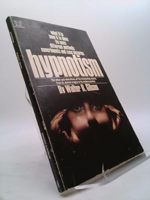 Bild des Verkufers fr Hypnotism; What It Is, How It Is Done; Its Uses; Different Methods; Experiments and Case Histories zum Verkauf von ThriftBooksVintage