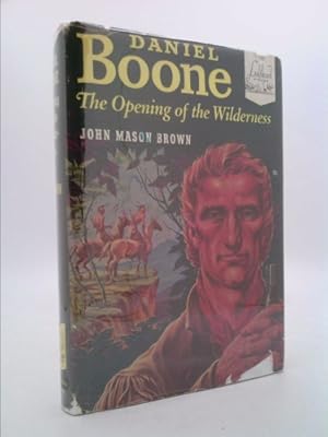 Bild des Verkufers fr Daniel Boone The Opening of the Wilderness (Landmark Series) by John Mason Brown Hardback 1952 zum Verkauf von ThriftBooksVintage