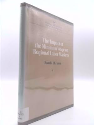 Seller image for The impact of the minimum wage on regional labor markets (AEI studies ; 310) for sale by ThriftBooksVintage