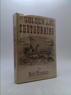 Bild des Verkufers fr The Golden Age of Shotgunning zum Verkauf von ThriftBooksVintage