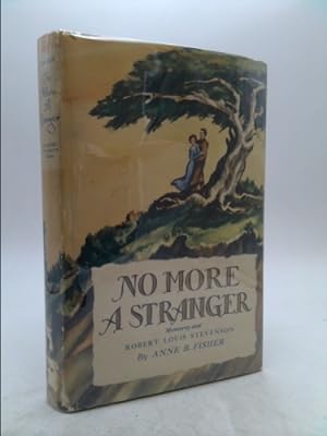 Imagen del vendedor de No More a Stranger Anne Fisher Stanford University press 3rd 1946 signed & notes [Hardcover] Anne B Fisher a la venta por ThriftBooksVintage