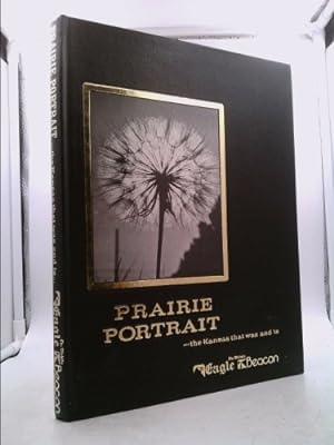 Seller image for Prairie Portrait the Kansas that Was and Is for sale by ThriftBooksVintage