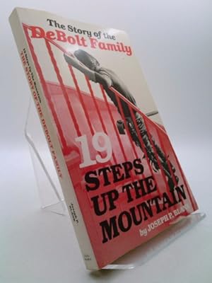 Bild des Verkufers fr 19 Steps Up the Mountain: The Story of the DeBolt Family zum Verkauf von ThriftBooksVintage