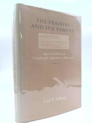Seller image for The Prairies and the Pampas: Agrarian Policy in Canada and Argentina, 1880-1930 for sale by ThriftBooksVintage