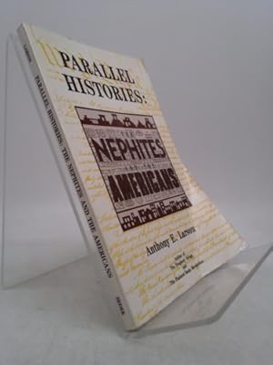 Image du vendeur pour Parallel Histories: The Nephites and the Americans mis en vente par ThriftBooksVintage