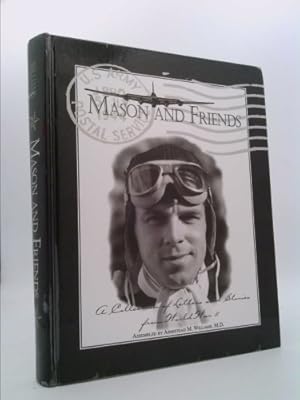 Image du vendeur pour Mason and friends: Collection of letters and stories from World War II mis en vente par ThriftBooksVintage