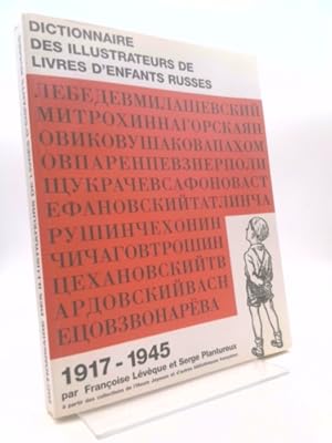 Imagen del vendedor de dictionnaire d'illustrateurs russes et sovietiques de livres d'enfants 1917-1945 a la venta por ThriftBooksVintage