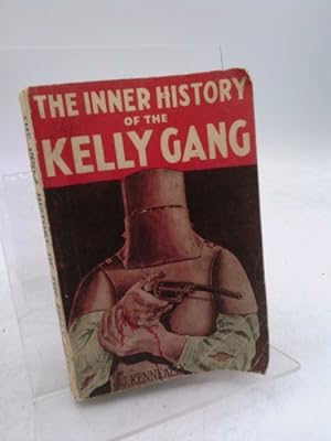 Bild des Verkufers fr The Inner History of the Kelly Gang zum Verkauf von ThriftBooksVintage