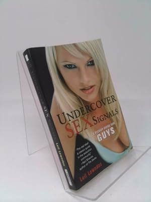 Imagen del vendedor de Undercover Sex Signals: A Pickup Guide for Guys a la venta por ThriftBooksVintage