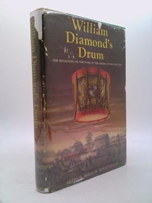 Bild des Verkufers fr William Diamond's Drum: The Beginning of the War of The American Revolution zum Verkauf von ThriftBooksVintage