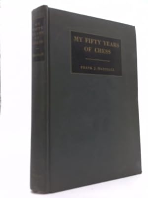 Bild des Verkufers fr My Fifty Years of Chess (Volume Two in the Chess Classics series) zum Verkauf von ThriftBooksVintage