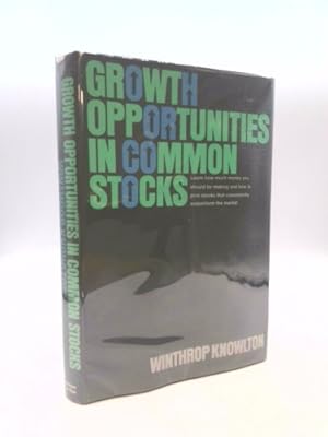 Bild des Verkufers fr Growth Opportunities in Common Stocks zum Verkauf von ThriftBooksVintage