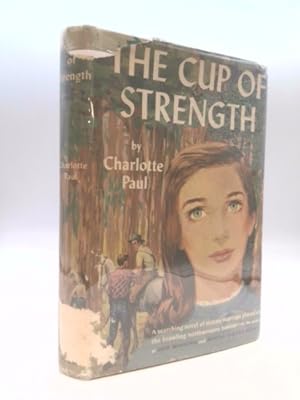 Seller image for The Cup of Strength for sale by ThriftBooksVintage