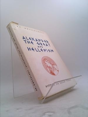 Seller image for Alexander the Great and Hellenism for sale by ThriftBooksVintage