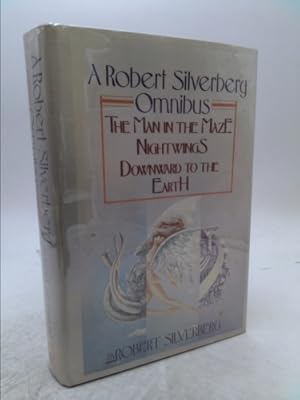 Seller image for A Robert Silverberg Omnibus: The Man in the Maze, Nightwings, Downward to the Earth for sale by ThriftBooksVintage