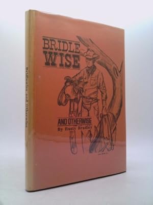 Image du vendeur pour Bridlewise and Otherwise (Bridle Wise) SIGNED COPY mis en vente par ThriftBooksVintage