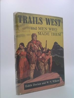 Bild des Verkufers fr Trails west, and men who made them zum Verkauf von ThriftBooksVintage