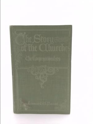 Image du vendeur pour The Story of the Churches: The Congregationalists mis en vente par ThriftBooksVintage