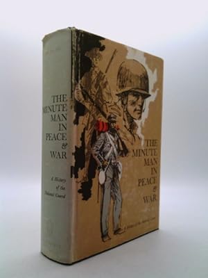 Bild des Verkufers fr The minute man in peace and war;: A history of the National Guard zum Verkauf von ThriftBooksVintage