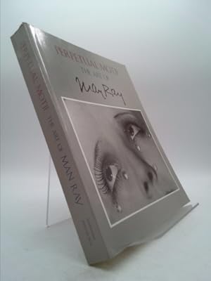 Image du vendeur pour Perpetual Motif: The Art of Man Ray mis en vente par ThriftBooksVintage