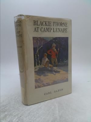 Seller image for BLACKIE THORNE AT CAMP LENAPE by CARL SAXON Books Inc Hardcover 1931 1940 [Hardcover] Carl Saxon for sale by ThriftBooksVintage