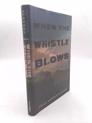 Seller image for When the Whistle Blows for sale by ThriftBooksVintage