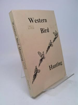 Immagine del venditore per Western Bird Hunting venduto da ThriftBooksVintage