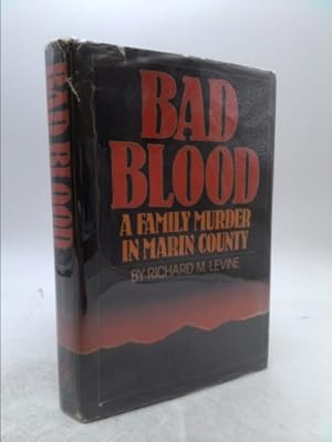 Bild des Verkufers fr Bad Blood: A Family Murder in Marin County zum Verkauf von ThriftBooksVintage