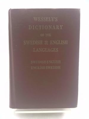 Bild des Verkufers fr Wessely's Swedish-English Dictionary: In Two Parts Svensk-Engelsk Ordbok zum Verkauf von ThriftBooksVintage